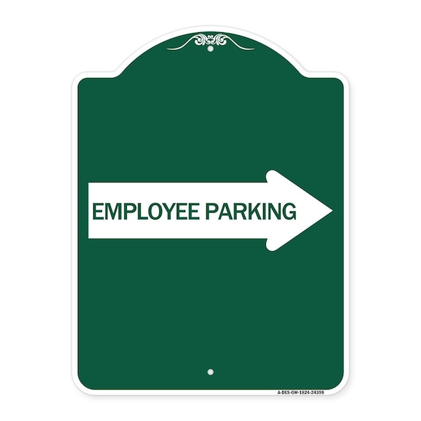 Signmission Employee Parking W/ Right Arrow, Green & White Aluminum Architectural Sign, 18" x 24", GW-1824-24398 A-DES-GW-1824-24398 - main
